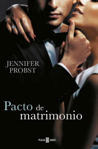 Kniha Casarse con un millonario 4. Pacto de matrimonio Jennifer Probst