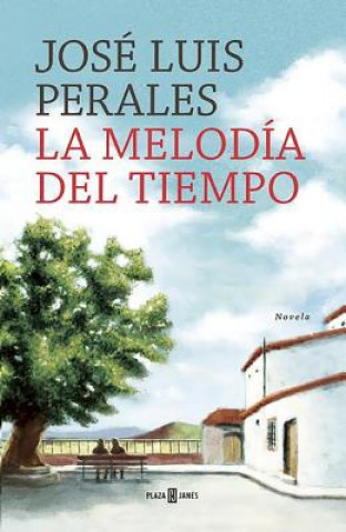Kniha La Melodia del Tiempo Jose Luis Perales