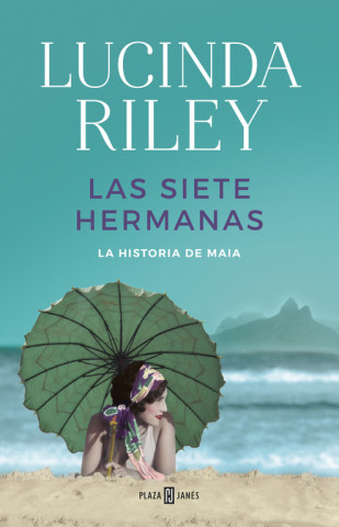 Książka Las siete hermanas Lucinda Riley