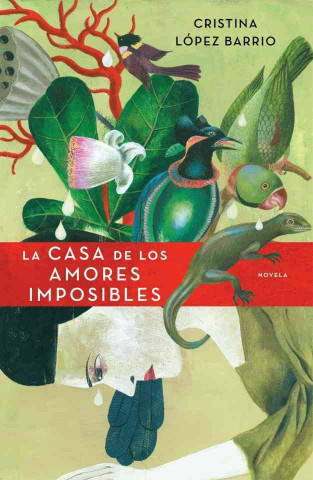 Carte La casa de los amores imposibles Cristina López Barrio
