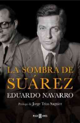 Kniha La sombra de Suárez Eduardo Navarro Álvarez