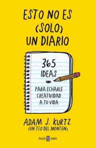 Könyv Esto no es (solo) un diario : échale creatividad a tu vida-- página a página Adam J. Kurtz