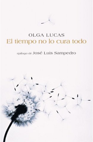 Книга El tiempo no lo cura todo Olga Lucas