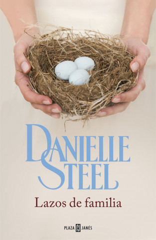 Knjiga Lazos de familia Danielle Steel