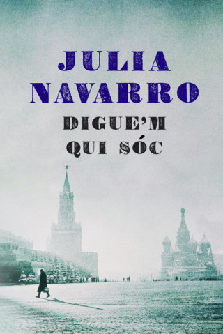 Kniha Digue'm qui soc Julia Navarro