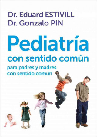 Книга Pediatría con sentido común para padres Eduard Estivill Sancho