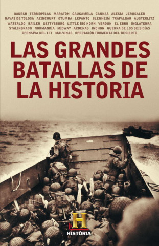 Kniha Las grandes batallas de la historia The History Channel Iberia