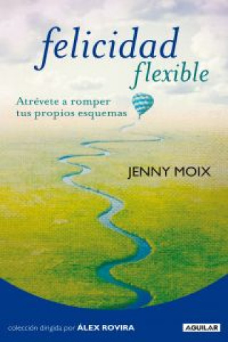 Kniha FELICIDAD FLEXIBLE(9788403101531) JENNY MOIX