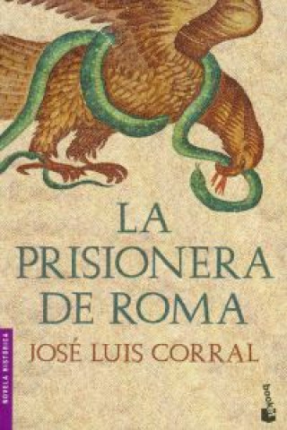 Kniha La prisionera de Roma JOSE LUIS CORRAL