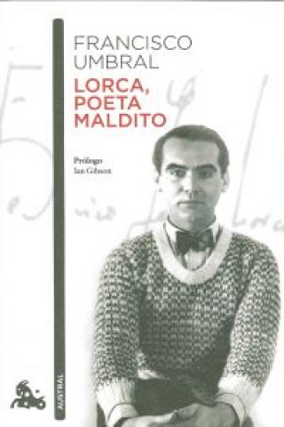 Kniha Lorca, poeta maldito FRANCISCO UMBRAL