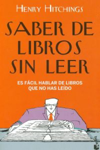 Книга Saber de libros sin leer HENRY HITCHINGS