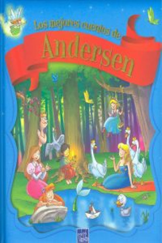 Carte Los mejores cuentos de Andersen Hans Christian Andersen