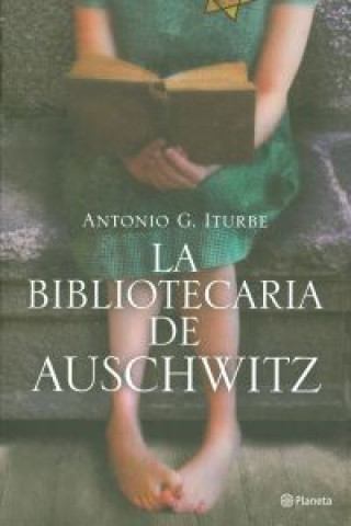 Kniha La bibliotecaria de Auschwitz ANTONIO G. ITURBE
