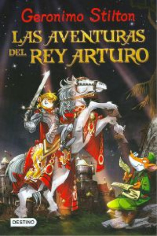Könyv Las aventuras del rey Arturo Geronimo Stilton