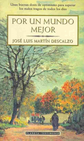 Carte Por un mundo mejor José Luis Martín Descalzo