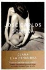Kniha Clara y la penumbra José Carlos Somoza