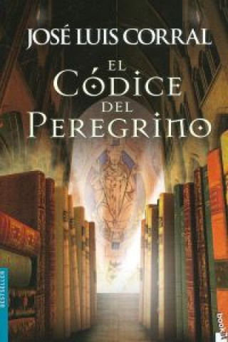 Kniha El Códice del Peregrino JOSE LUIS CORRAL
