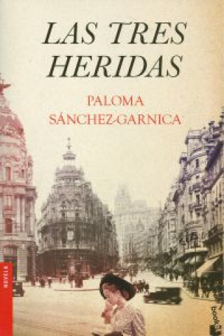 Kniha Las tres heridas PALOMA SANCHEZ-GARNICA