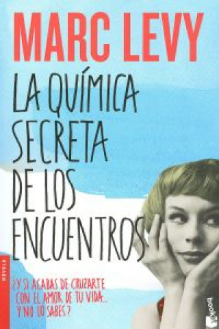 Kniha LA QUIMICA SECRETA DE LOS ENCUENTROS MARC LEVY