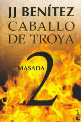 Könyv Caballo de Troya 2. Masada J. J. BENITEZ