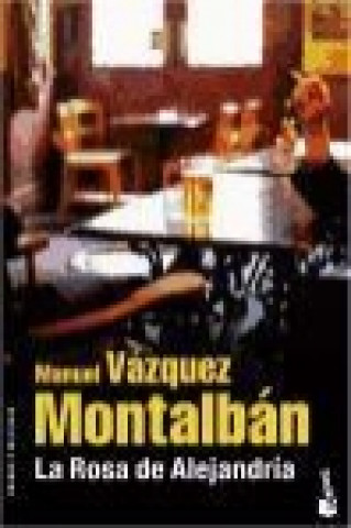 Kniha La rosa de Alejandría Manuel Vazquez Montalban