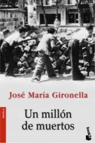 Kniha Un millón de muertos José María Gironella