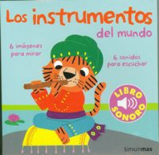 Könyv Mi primer libro de sonidos. Los instrumentos del mundo Marion Billet