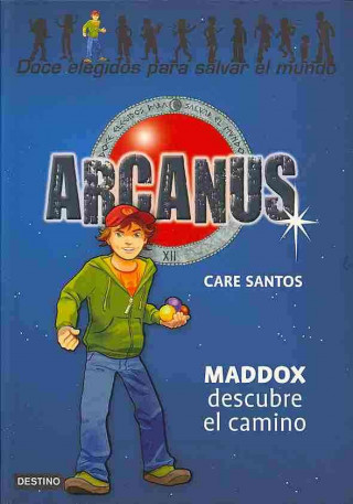 Könyv Arcanus. Maddox descubre el camino CARE SANTOS