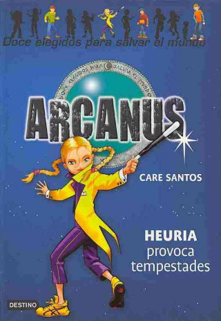 Könyv Arcanus. Heuria provoca tempestades CARE SANTOS