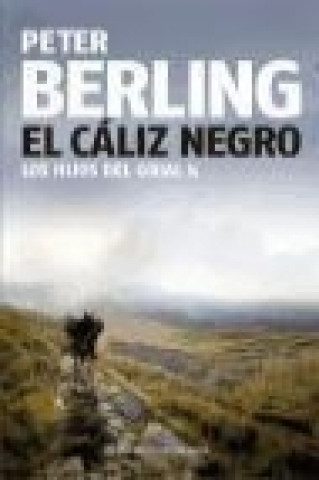 Kniha El cáliz negro Peter Berling