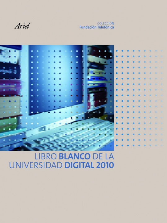 Książka Libro blanco de la universidad digital 2010 Fundación Telefónica