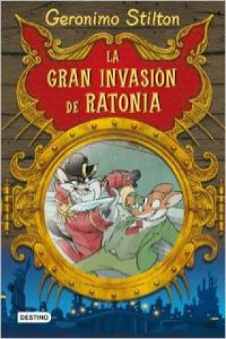 Książka La gran invasión de Ratonia GERONIMO STILTON