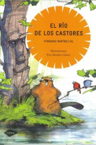 Knjiga El río de los castores Fernando Martínez Gil