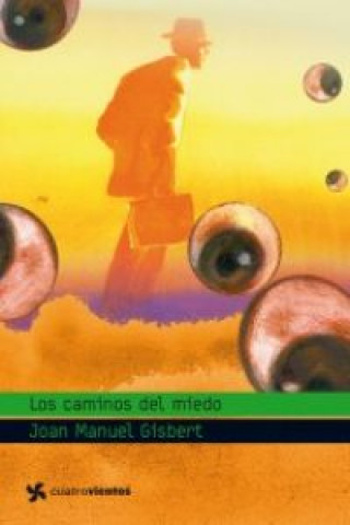 Książka Los caminos del miedo Joan Manuel Gisbert