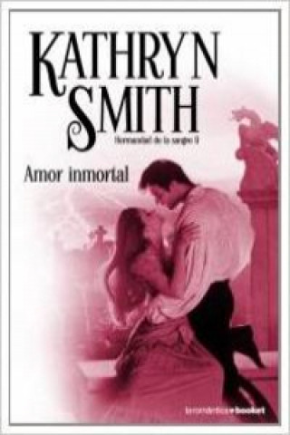Carte Amor inmortal Kathryn Smith