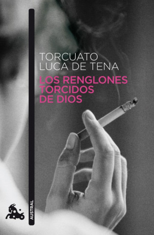Книга LOS RENGLONES TORCIDOS DE DIOS Torcuato Luca de Tena