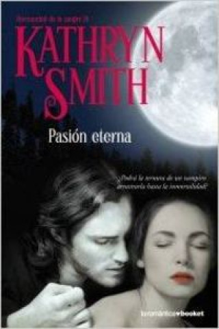 Kniha Pasión eterna Kathryn Smith