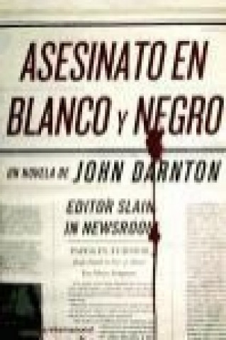 Livro Asesinato en blanco y negro John Darnton