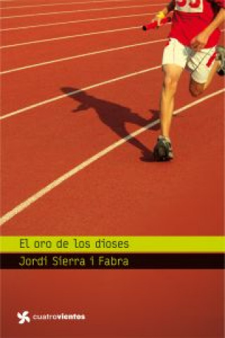 Könyv El oro de los dioses Jordi Sierra i Fabra