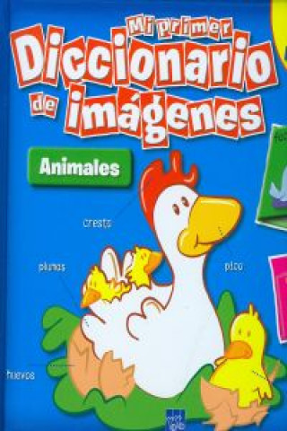 Könyv Mi primer diccionario de imágenes. Animales 