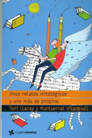 Книга Once relatos mitológicos y uno más de propina Josep Antoni Llacay Pintat
