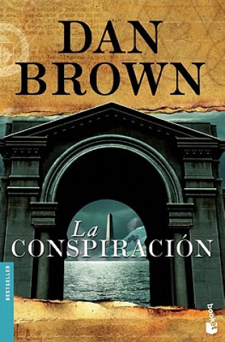 Carte La Conspiracion = Deception Point Dan Brown