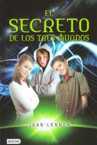 Kniha El secreto de los tres mundos Joan Lennon