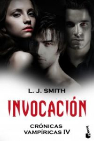 Buch Crónicas vampíricas. Invocación L. J. Smith