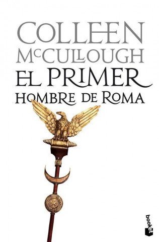 Kniha El primer hombre de Roma Colleen Mccullough