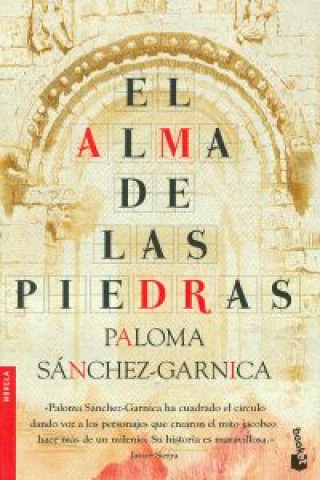 Carte El alma de las piedras Paloma Sánchez-Garnica