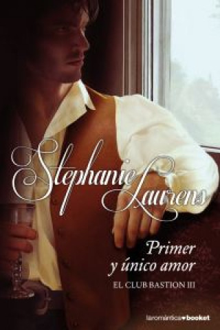 Carte Primer y único amor Stephanie Laurens