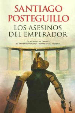Könyv Los asesinos del emperador SANTIAGO POSTEGUILLO