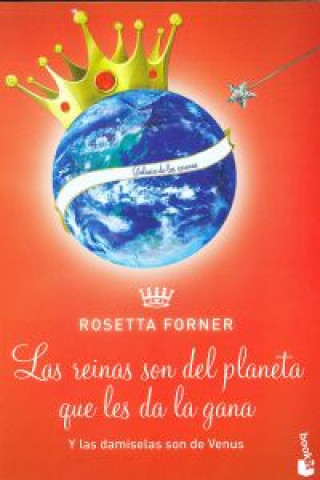 Книга Las damiselas son de Venus y Las reinas son del planeta que les da la gana ROSETTA FORNER