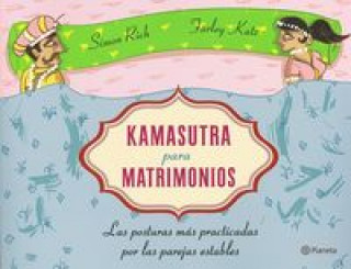 Kniha Kamasutra para matrimonios : las posturas más practicadas por las parejas estables Farley Katz